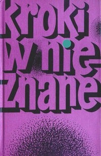 Kroki w nieznane. Almanach fantastyczno-naukowy 6 - James Blish