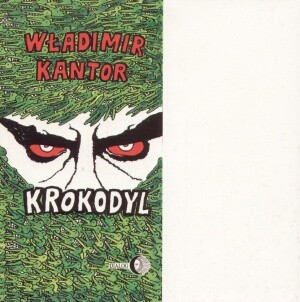 Krokodyl - Władimir Kantor