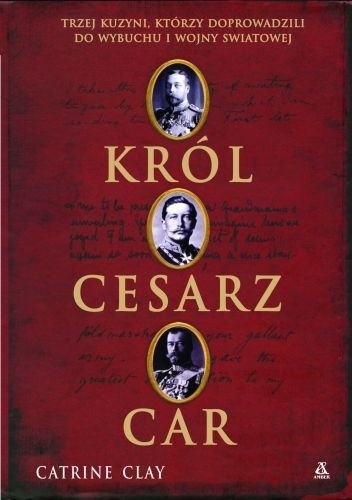Król, cesarz, car - Catrine Clay