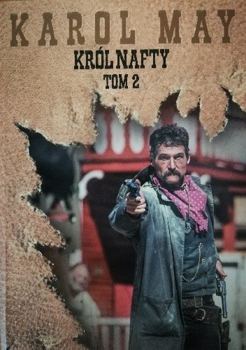Król nafty (Tom II) - Karol May