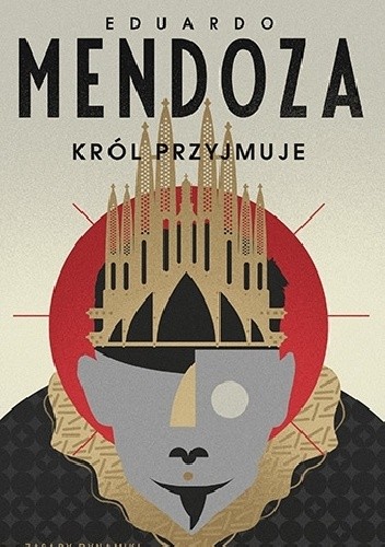 Król przyjmuje - Eduardo Mendoza