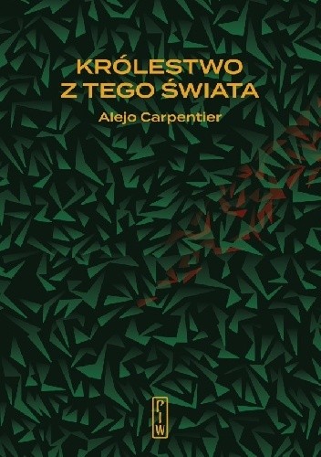 Królestwo z tego świata - Alejo Carpentier