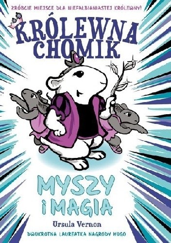 Królewna Chomik. Myszy i magia - Ursula Vernon