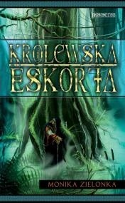 Królewska eskorta - Monika Zielonka