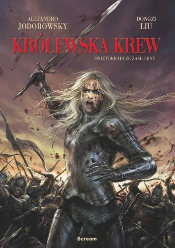 Królewska Krew #1. Świętokradcze Zaślubiny - Alexandro Jodorowsky