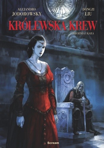 Królewska Krew #2. Zbrodnia i Kara - Alexandro Jodorowsky
