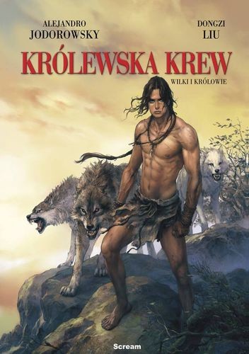 Królewska Krew #3. Wilki i Królowie - Alexandro Jodorowsky