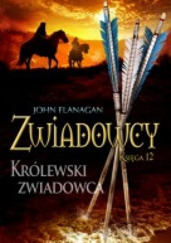 Królewski zwiadowca - John Flanagan