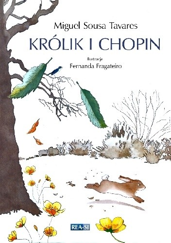 Królik i Chopin - Miguel Sousa Tavares