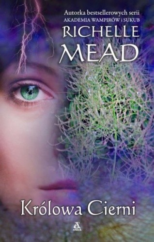 Królowa cierni - Richelle Mead