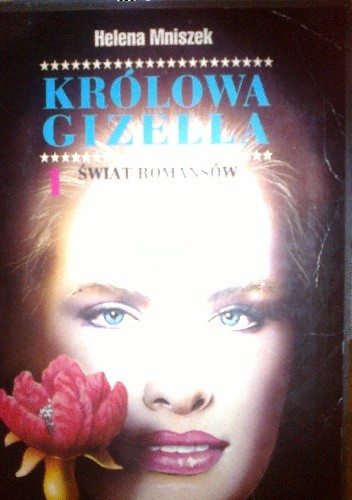 Królowa Gizella - Helena Mniszek