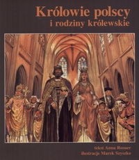 Królowie polscy i rodziny królewskie - Marek Szyszko