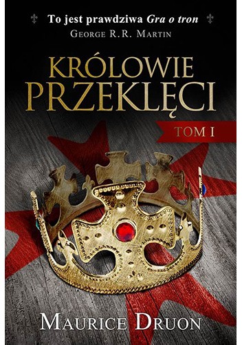 Królowie przeklęci I - Maurice Druon
