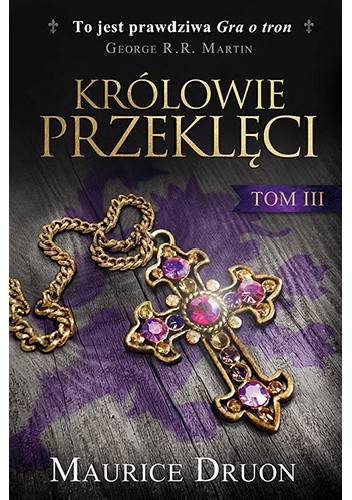 Królowie przeklęci III - Maurice Druon