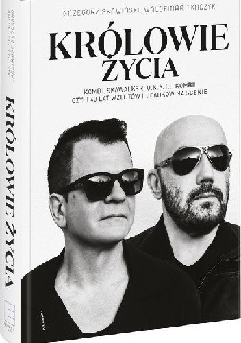 Królowie życia - Grzegorz Skawiński