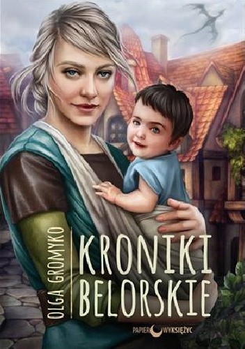 Kroniki belorskie - Olga Gromyko