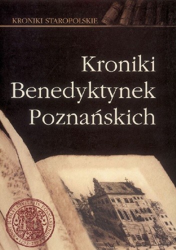 Kroniki Benedyktynek Poznańskich - Jacek Wiesiołowski