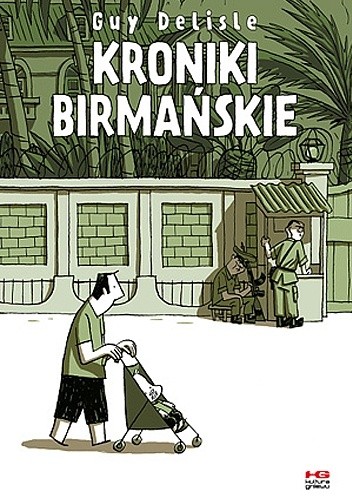 Kroniki birmańskie - Guy Delisle