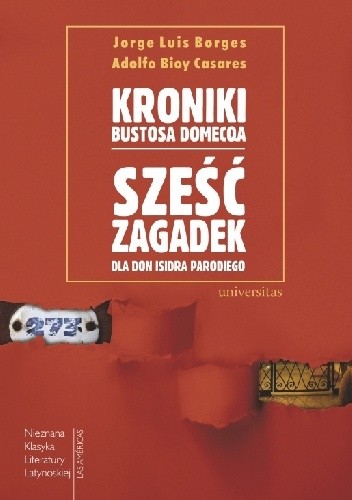 Kroniki Bustosa Domecqa. Sześć zagadek dla don Isidra Parodi - Jorge Luis Borges