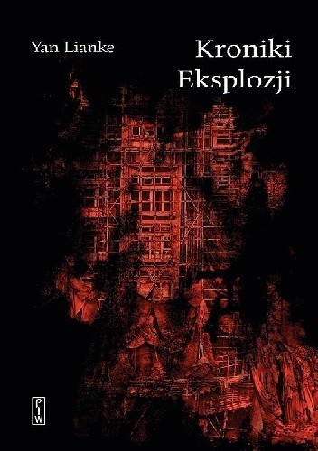 Kroniki Eksplozji - Yan Lianke
