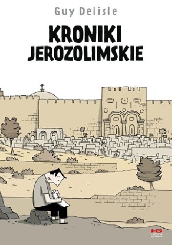 Kroniki jerozolimskie - Guy Delisle
