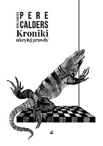 Kroniki ukrytej prawdy - Pere Calders
