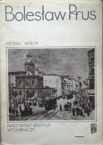 Kroniki. Wybór t. I - Bolesław Prus