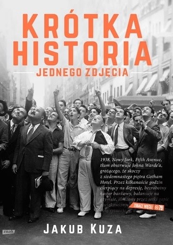 Krótka historia jednego zdjęcia - Jakub Kuza