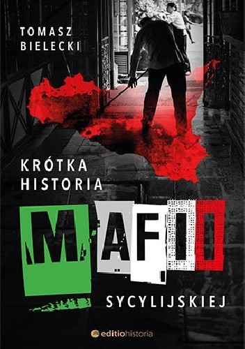 Krótka historia mafii sycylijskiej - Tomasz Bielecki