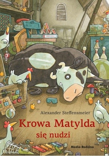 Krowa Matylda się nudzi - Alexander Steffensmeier