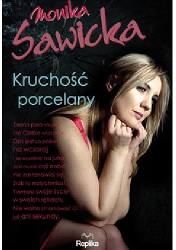 Kruchość porcelany - Monika Sawicka