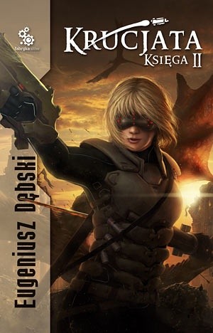 Krucjata. Księga 2 - Eugeniusz Dębski