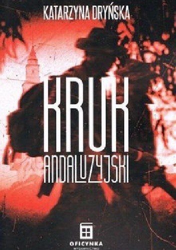 Kruk Andaluzyjski - Katarzyna Dryńska
