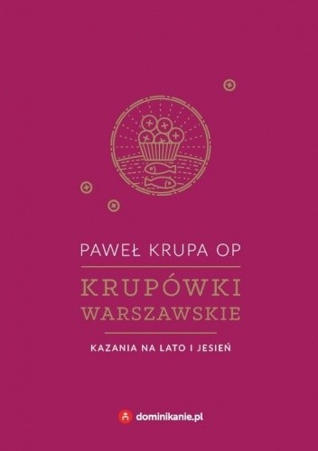 Krupówki warszawskie. Kazania na lato i jesień - Paweł Krupa OP