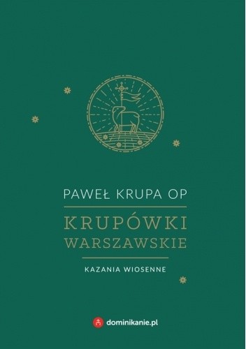 Krupówki warszawskie. Kazania wiosenne - Paweł Krupa OP