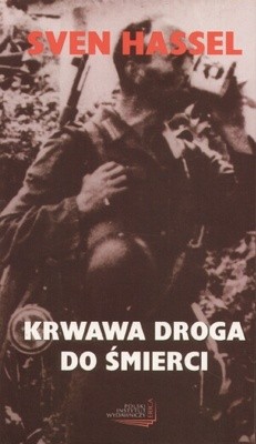Krwawa droga do śmierci - Sven Hassel