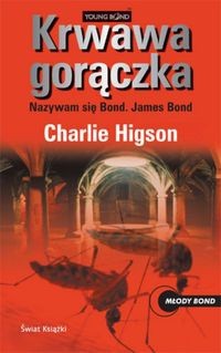 Krwawa gorączka - Charlie Higson