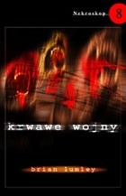 Krwawe wojny - Brian Lumley