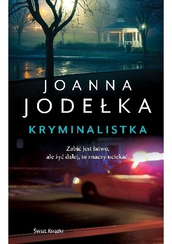 Kryminalistka - Joanna Jodełka