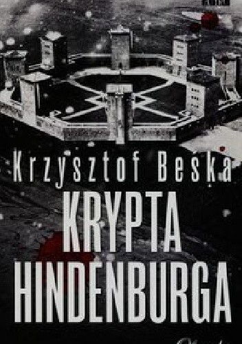 Krypta Hindenburga - Krzysztof Beśka