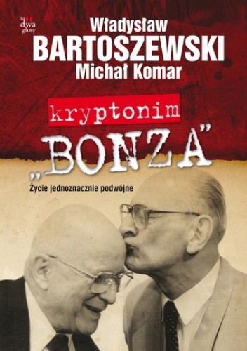 Kryptonim „Bonza” - Władysław Bartoszewski
