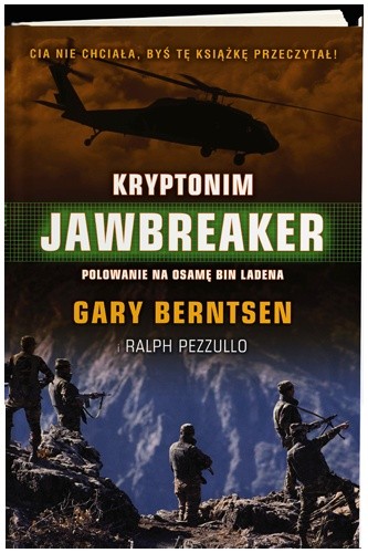Kryptonim Jawbreaker. Atak na Osamę Bin Ladena i Al Kaidę - Ralph Pezzullo