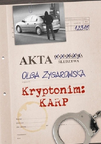 Kryptonim: Karp - Olga Zygarowska