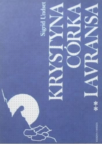 Krystyna córka Lavransa t. 2 Żona - Sigrid Undset