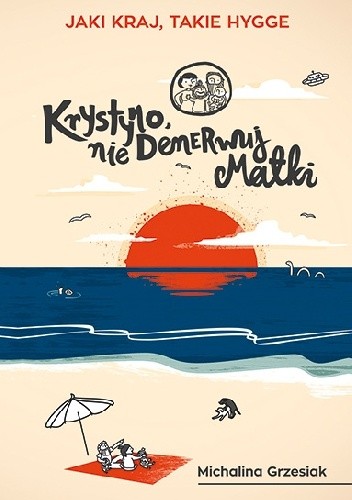 Krystyno, nie denerwuj matki - Michalina Grzesiak