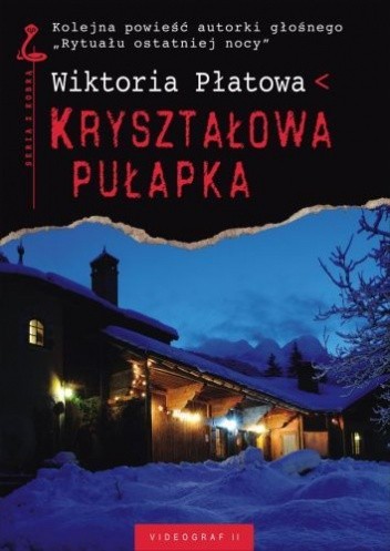 Kryształowa pułapka - Wiktoria Płatowa