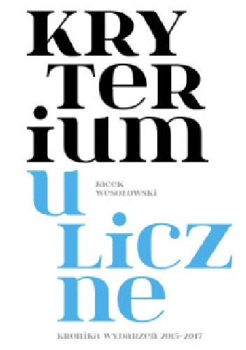 Kryterium uliczne - Jacek Wesołowski