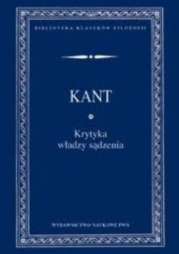 Krytyka władzy sądzenia - Immanuel Kant