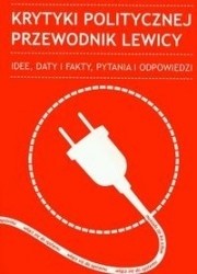 Krytyki Politycznej Przewodnik lewicy - praca zbiorowa