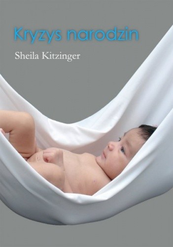 Kryzys narodzin - Sheila Kitzinger